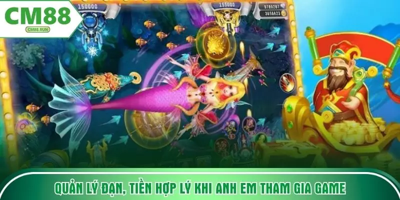 Quản lý đạn, tiền hợp lý khi anh em tham gia game